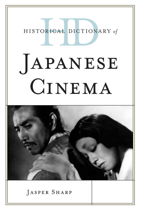 Cover image for book Historical Dictionary of Japanese Cinema