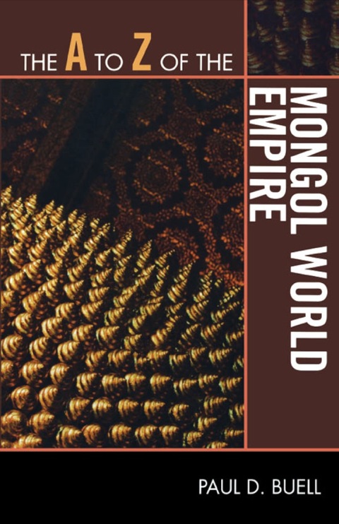 Cover image for book The A to Z of the Mongol World Empire