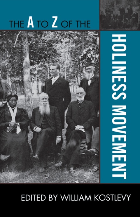 Cover image for book The A to Z of the Holiness Movement