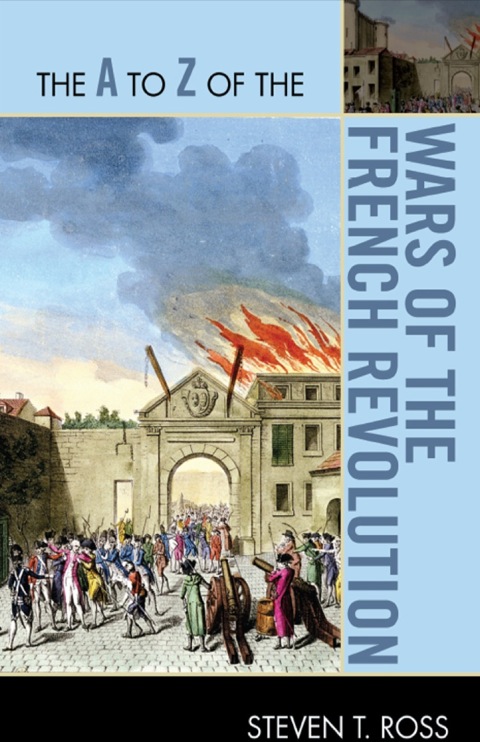 Cover image for book The A to Z of the Wars of the French Revolution