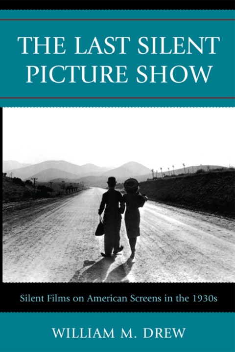 Cover image for book The Last Silent Picture Show