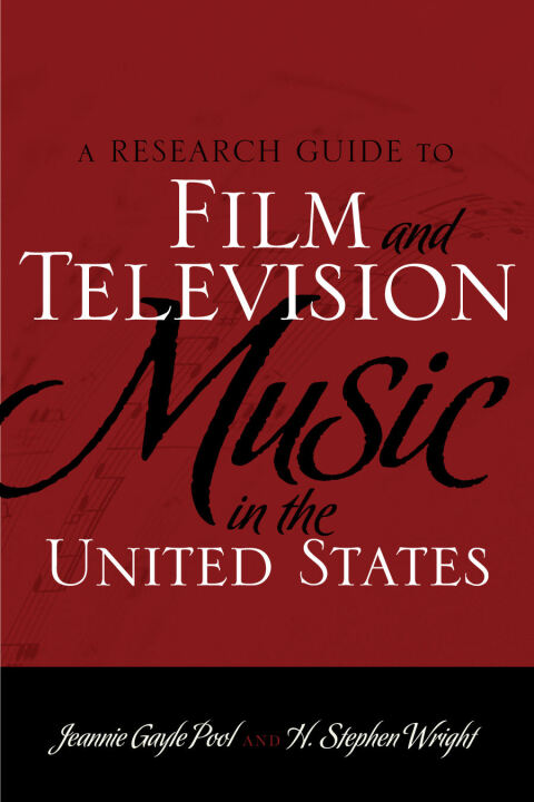 Cover image for book A Research Guide to Film and Television Music in the United States