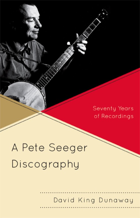 Pete Seeger Discography Seventy Years of Recordings