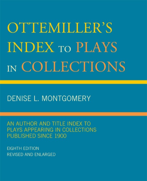 Cover image for book Ottemiller's Index to Plays in Collections