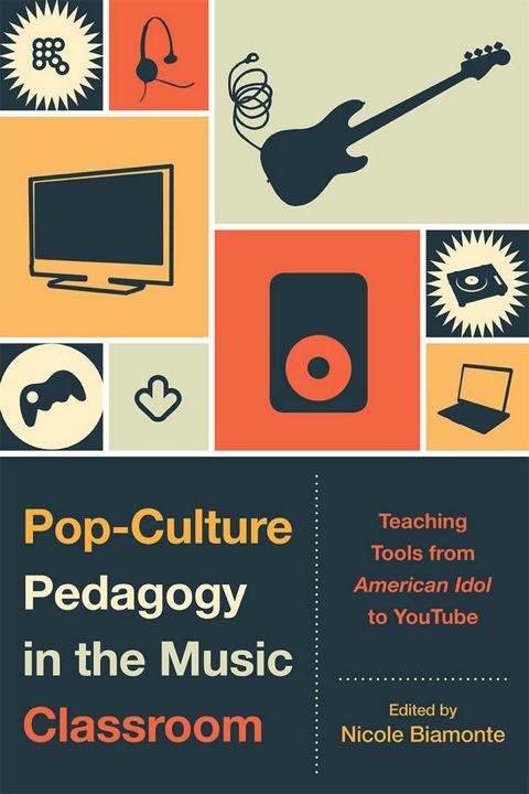 Cover image for book Pop-Culture Pedagogy in the Music Classroom