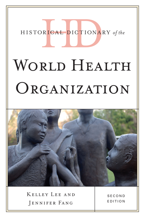 Historical Dictionary of the World Health Organization 