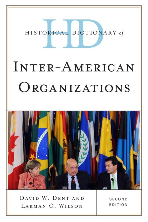 Historical Dictionary of Inter-American Organizations 