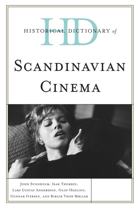 Historical Dictionary of Scandinavian Cinema 