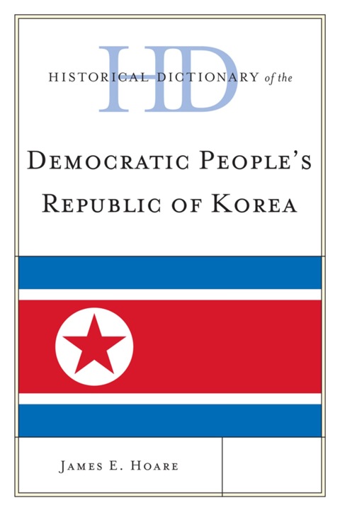 Historical Dictionary of Democratic People's Republic of Korea 
