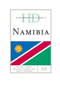 Historical Dictionary Of Namibia 2nd Edition