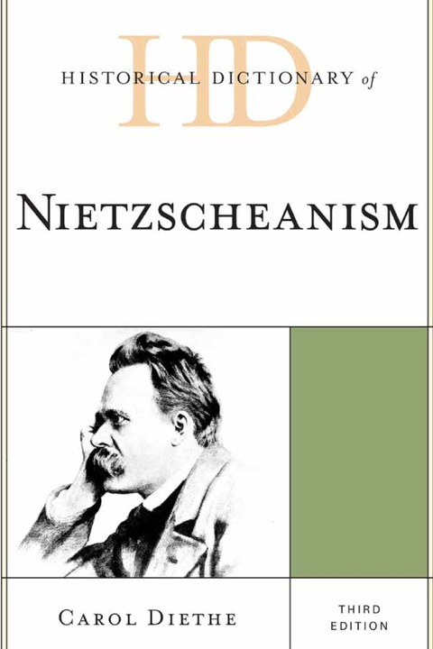 Historical Dictionary of Nietzscheanism 