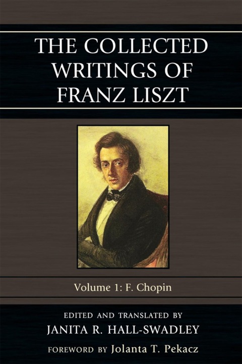Cover image for book The Collected Writings of Franz Liszt