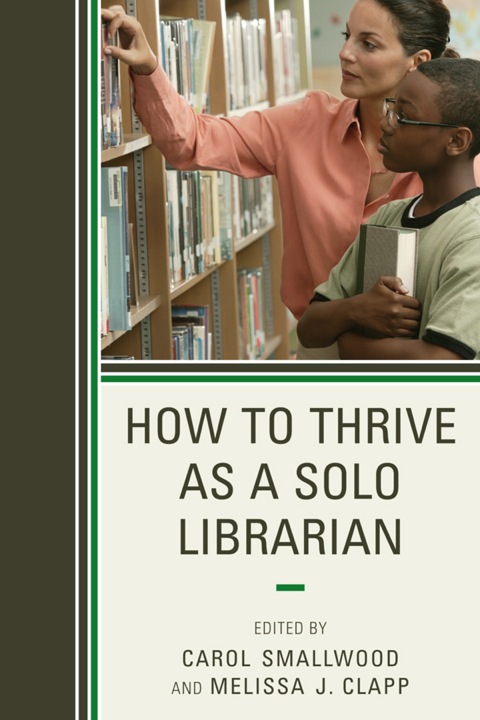 Cover image for book How to Thrive as a Solo Librarian