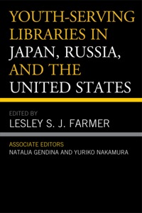 Cover image: Youth-Serving Libraries in Japan, Russia, and the United States 9780810882256