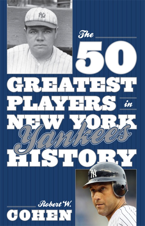 50 Greatest Players in New York Yankees History 