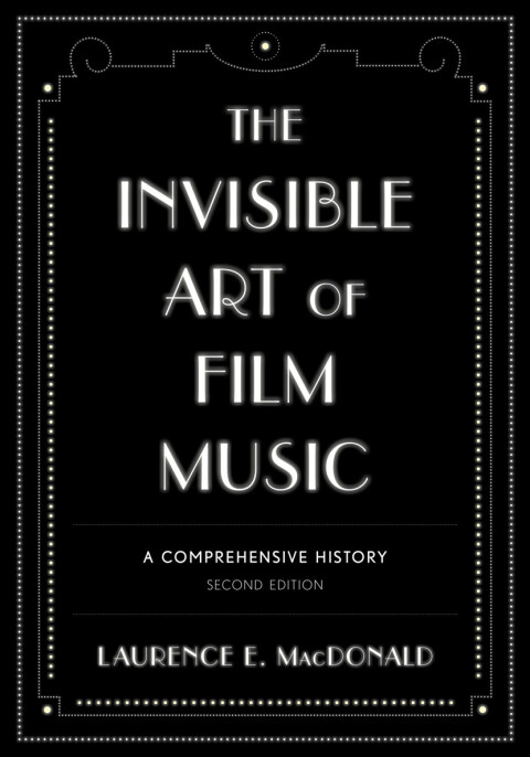 Cover image for book The Invisible Art of Film Music