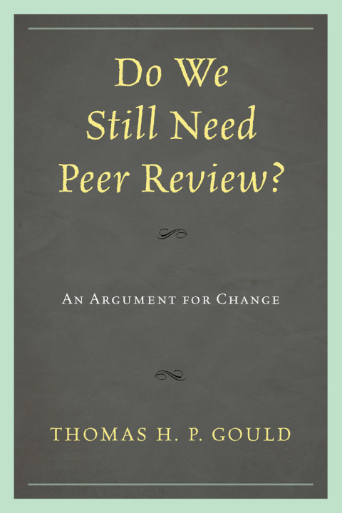 Do We Still Need Peer Review? 
