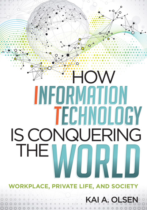 Cover image for book How Information Technology Is Conquering the World
