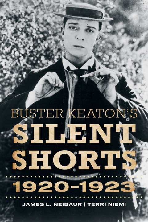 Cover image for book Buster Keaton's Silent Shorts