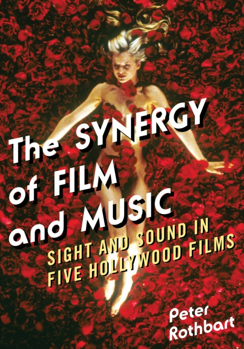 Cover image for book The Synergy of Film and Music