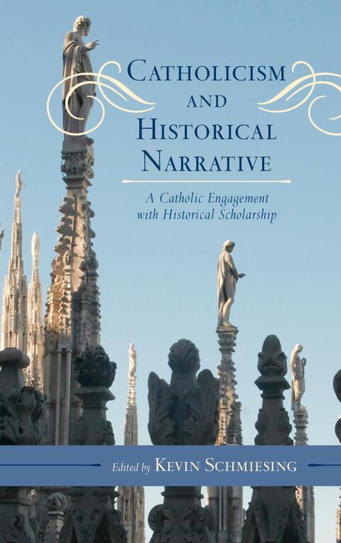 Cover image for book Catholicism and Historical Narrative