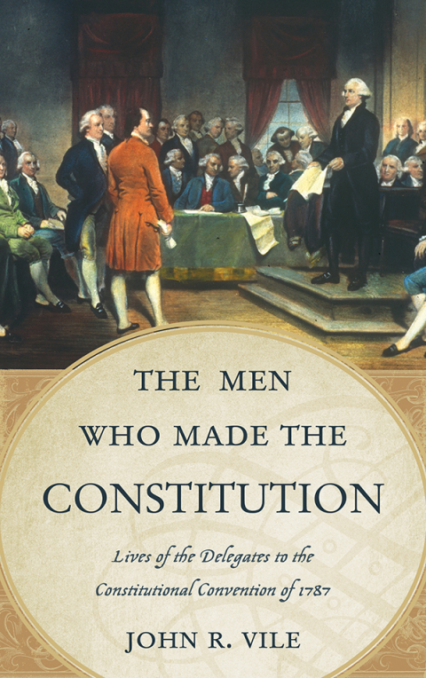 Cover image for book The Men Who Made the Constitution