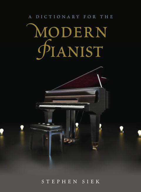 Cover image for book A Dictionary for the Modern Pianist