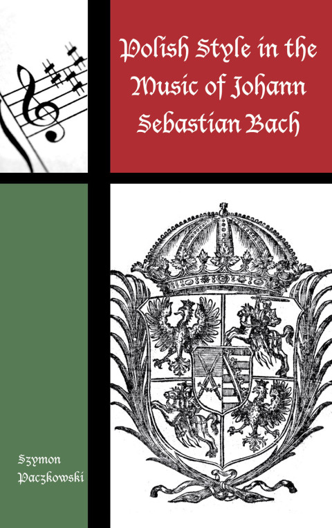 Polish Style in the Music of Johann Sebastian Bach 