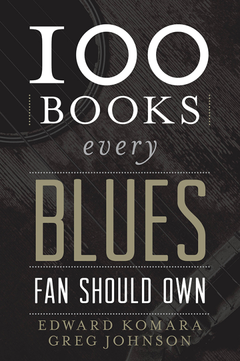 100 Books Every Blues Fan Should Own 
