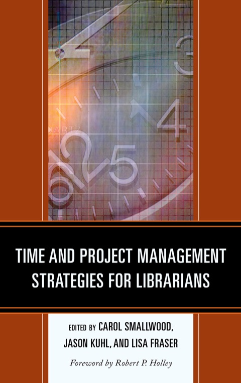 Cover image for book Time and Project Management Strategies for Librarians