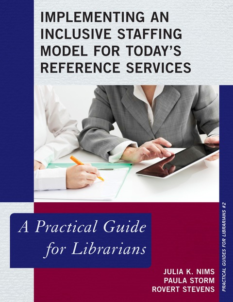 Cover image for book Implementing an Inclusive Staffing Model for Today's Reference Services