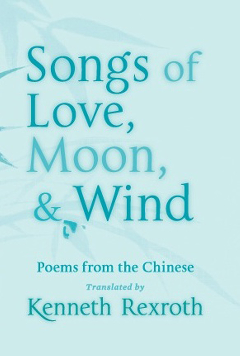 Cover image for book Songs of Love, Moon, & Wind