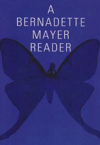 Cover image: A Bernadette Mayer Reader 9780811212038
