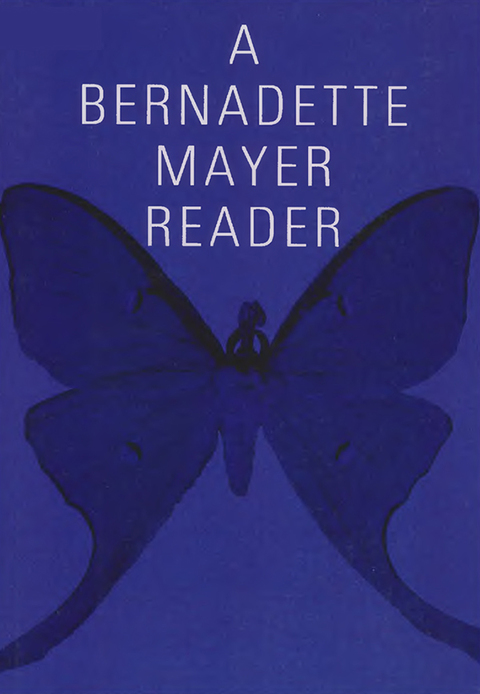 Cover image for book A Bernadette Mayer Reader