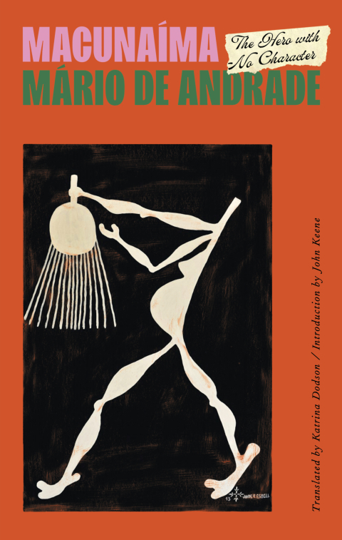 Cover image for book Macunaíma: The Hero with No Character