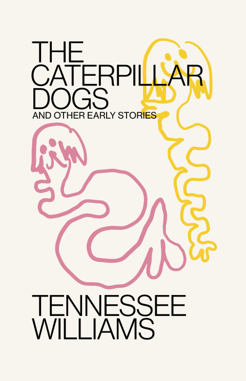 Cover image for book Caterpillar Dogs: and Other Early Stories