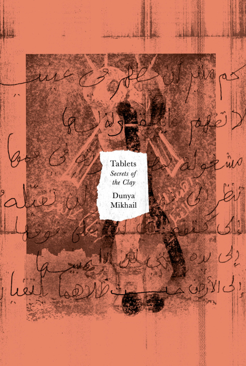 Cover image for book Tablets: Secrets of the Clay