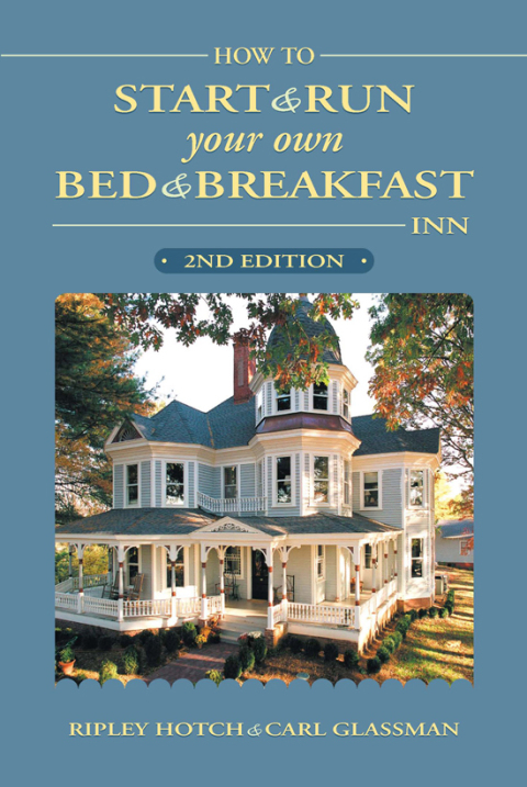 Cover image for book How to Start & Run Your Own Bed & Breakfast Inn