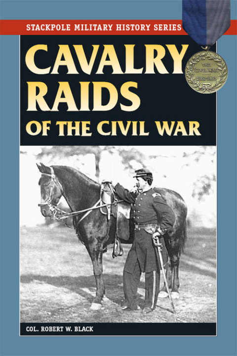 Cavalry Raids of the Civil War 