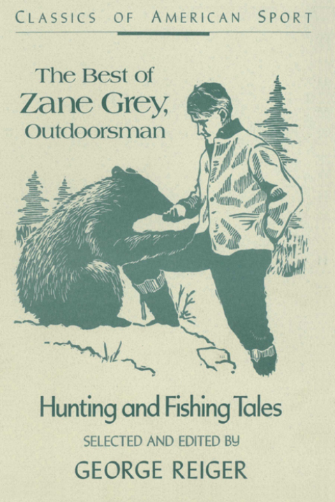Cover image for book Best of Zane Grey, Outdoorsman