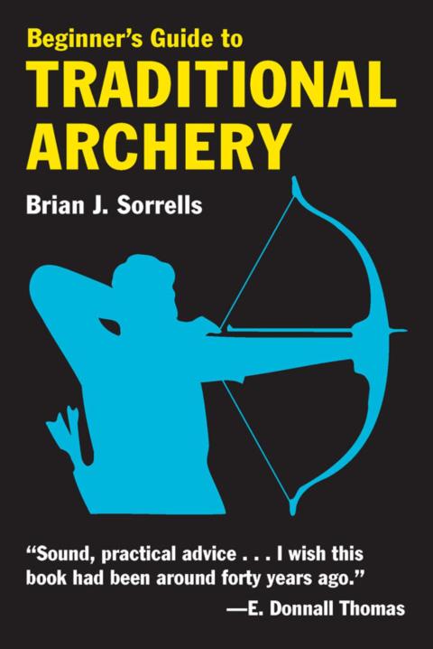 Cover image for book Beginner's Guide to Traditional Archery