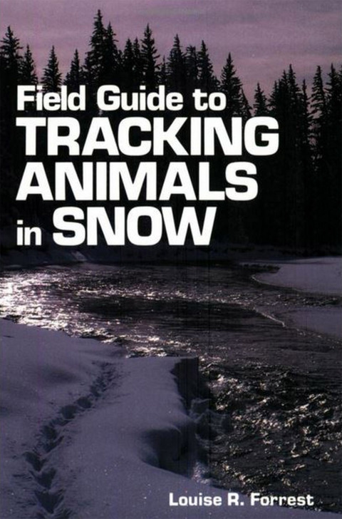 Cover image for book Field Guide to Tracking Animals in Snow