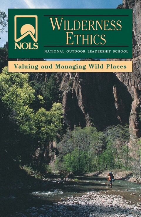 Cover image for book NOLS Wilderness Ethics