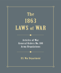 Cover image: 1863 Laws of War 9780811701334