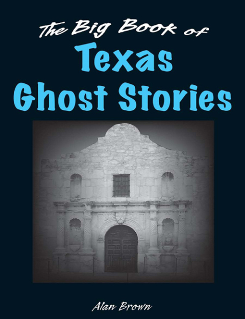 Cover image for book The Big Book of Texas Ghost Stories
