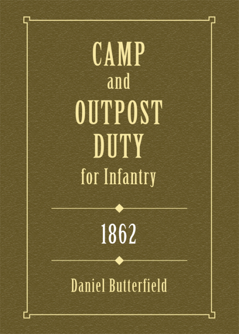 Cover image for book Camp & Outpost Duty for Infantry: 1862