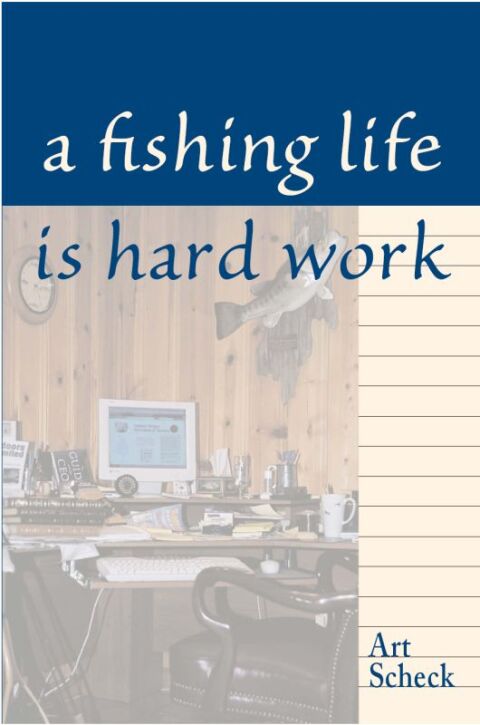 Cover image for book Fishing Life is Hard Work