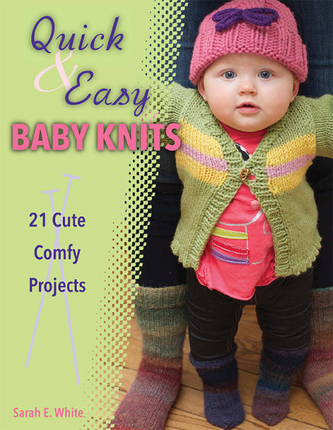 Quick \u0026 Easy Baby Knits 