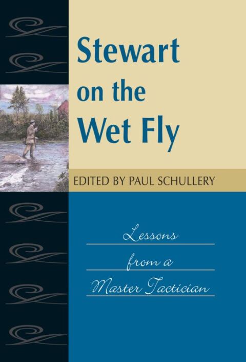 Stewart on the Wet Fly 