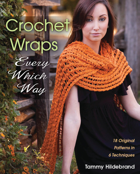 Crochet Wraps Every Which Way 